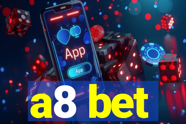 a8 bet